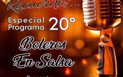 Salsa y Recuerdos Especial Boleros en Salsa