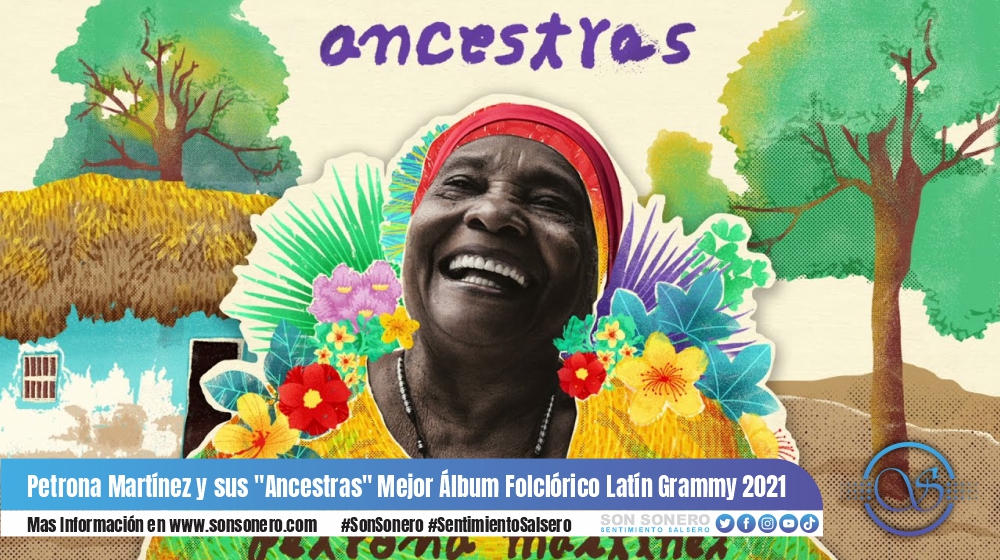 Petrona Martínez y sus «Ancestras» Mejor Álbum Folclórico Latín Grammy 2021