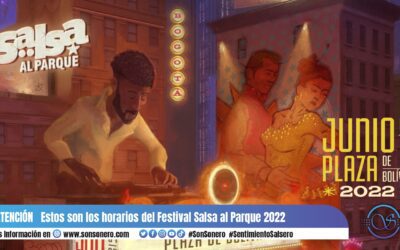Estos son los horarios del Festival Salsa al Parque 2022