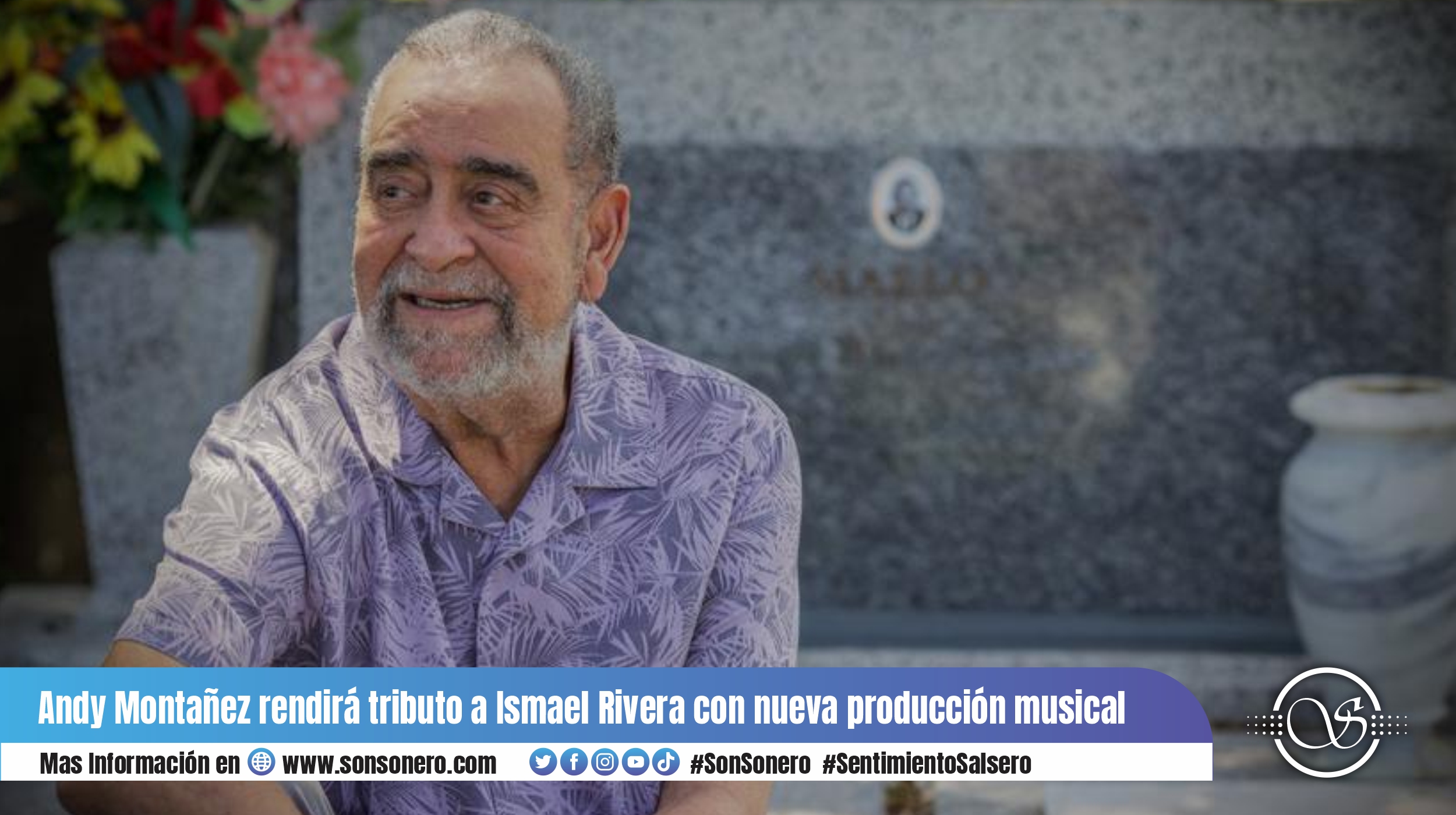 Andy Montañez rendirá tributo a Ismael Rivera con nueva producción musical