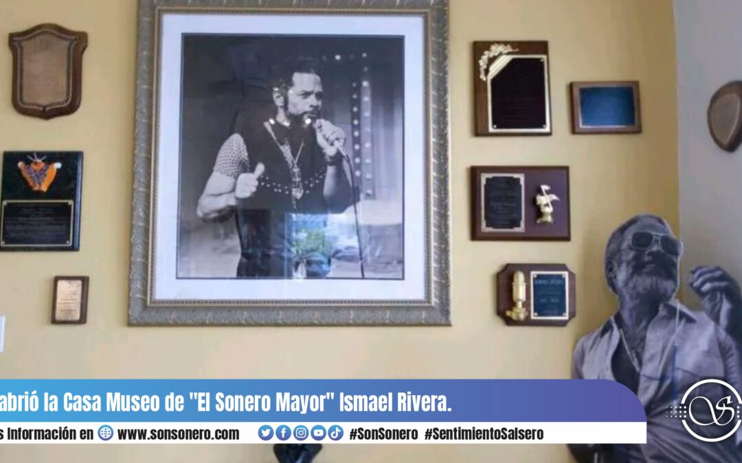 Reabrió la Casa Museo de «El Sonero Mayor» Ismael Rivera.