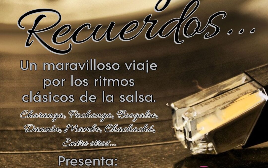 Salsa y Recuerdos Programa #4